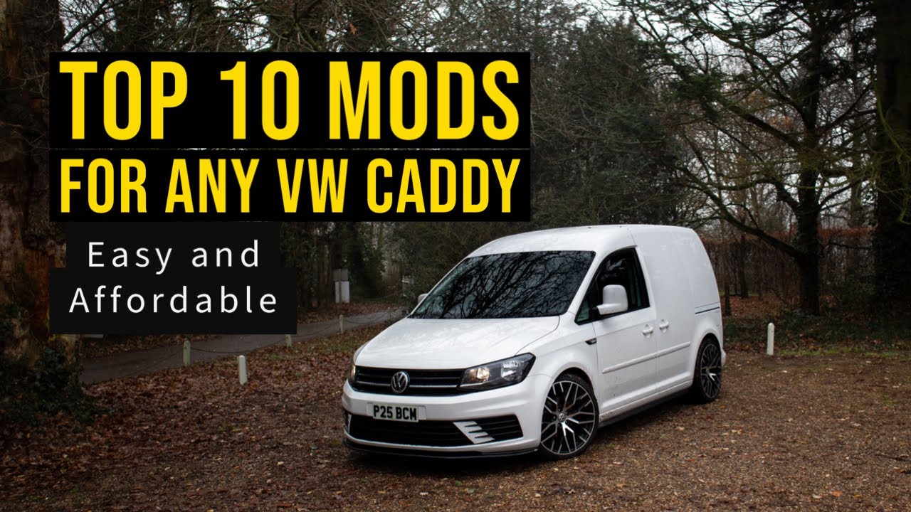 10 лучших и доступных модификаций для вашего VW Caddy или Transporter * Все модели *