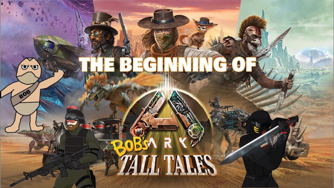 Bob's Tall Tales - Ark Scorched Earth Ascended Ep.1