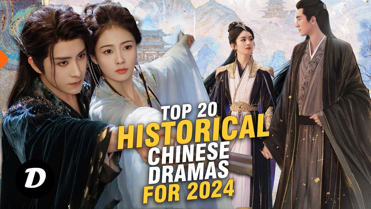 Top 20 Chinese Historical Drama for 2024