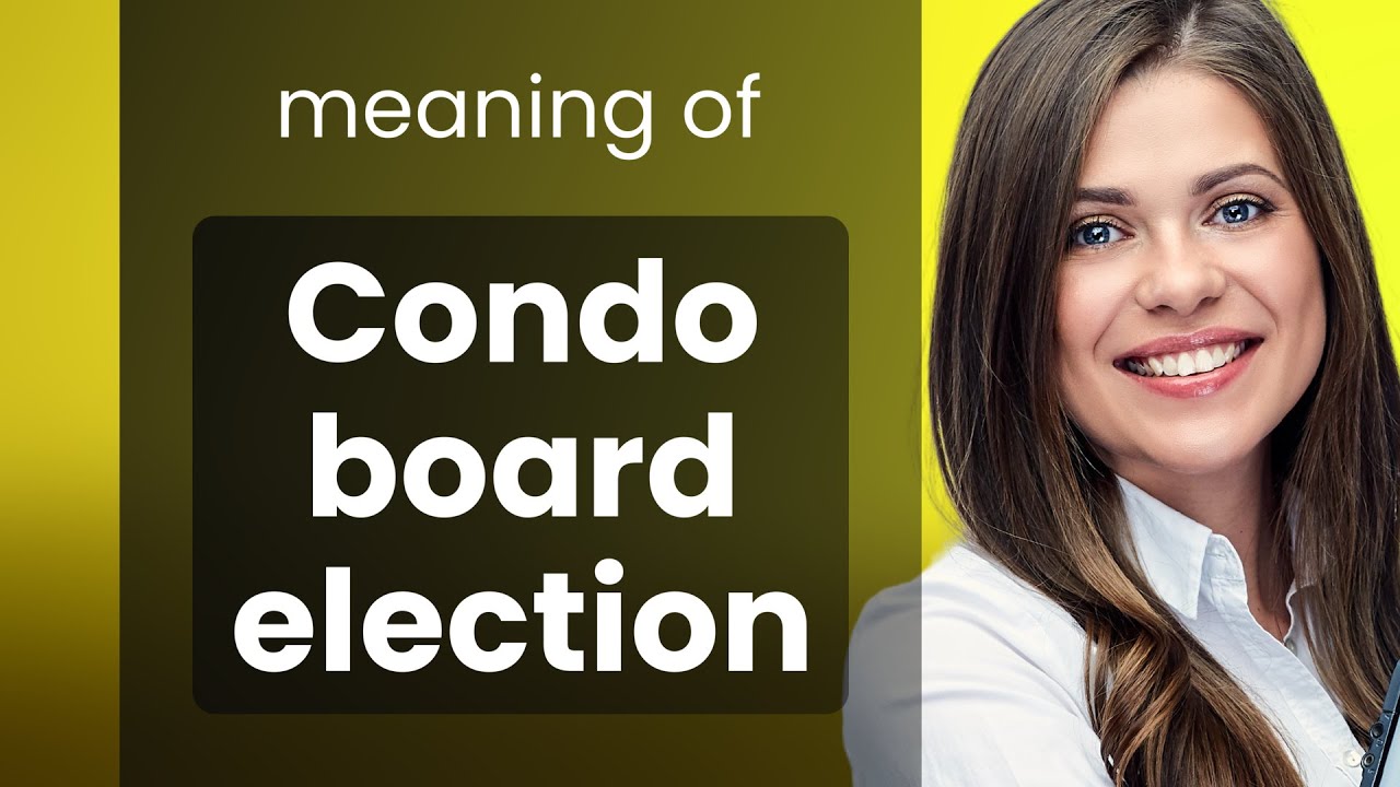 Understanding Condo Board Elections: A Guide for English Language Learners