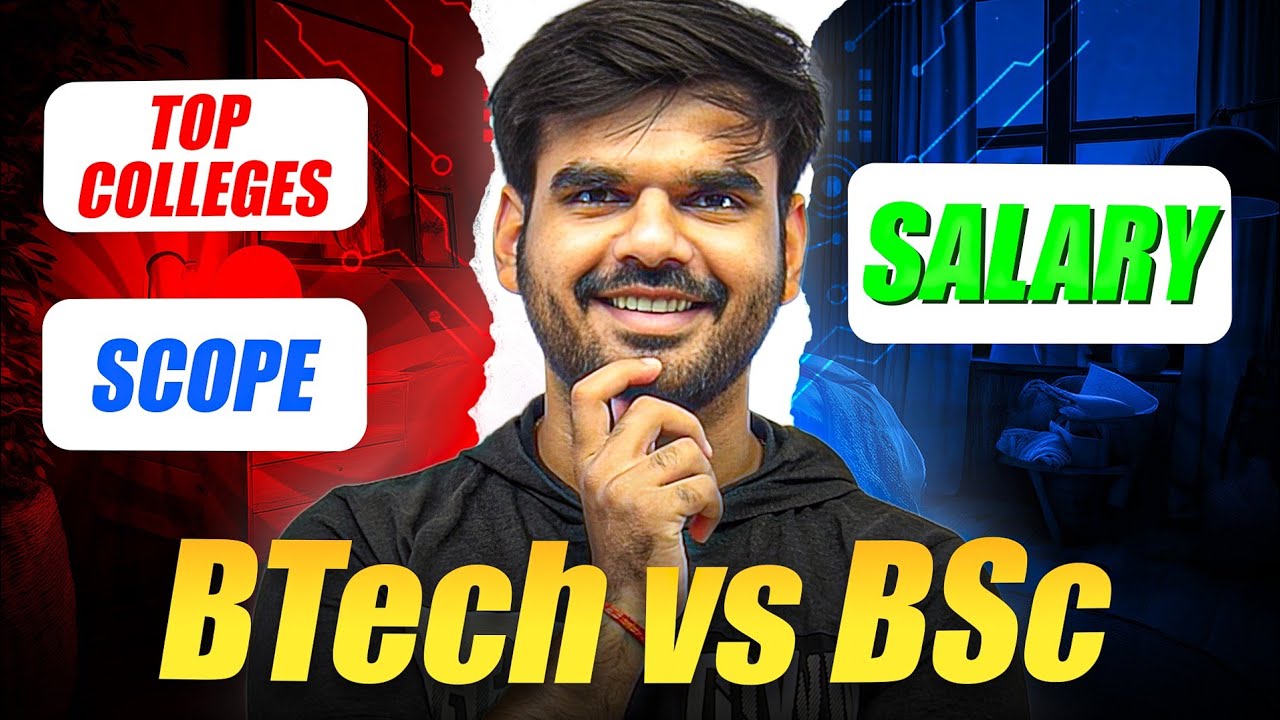 BTech vs BSc: Which is Better in 2025? Salary, Scope & Reality!