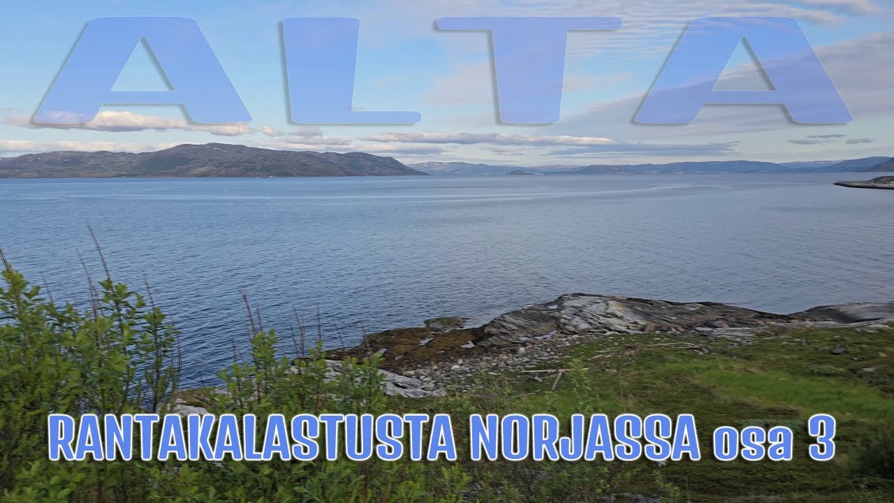 Rantakalastusta Norjan vuonoilla osa 3. Alta