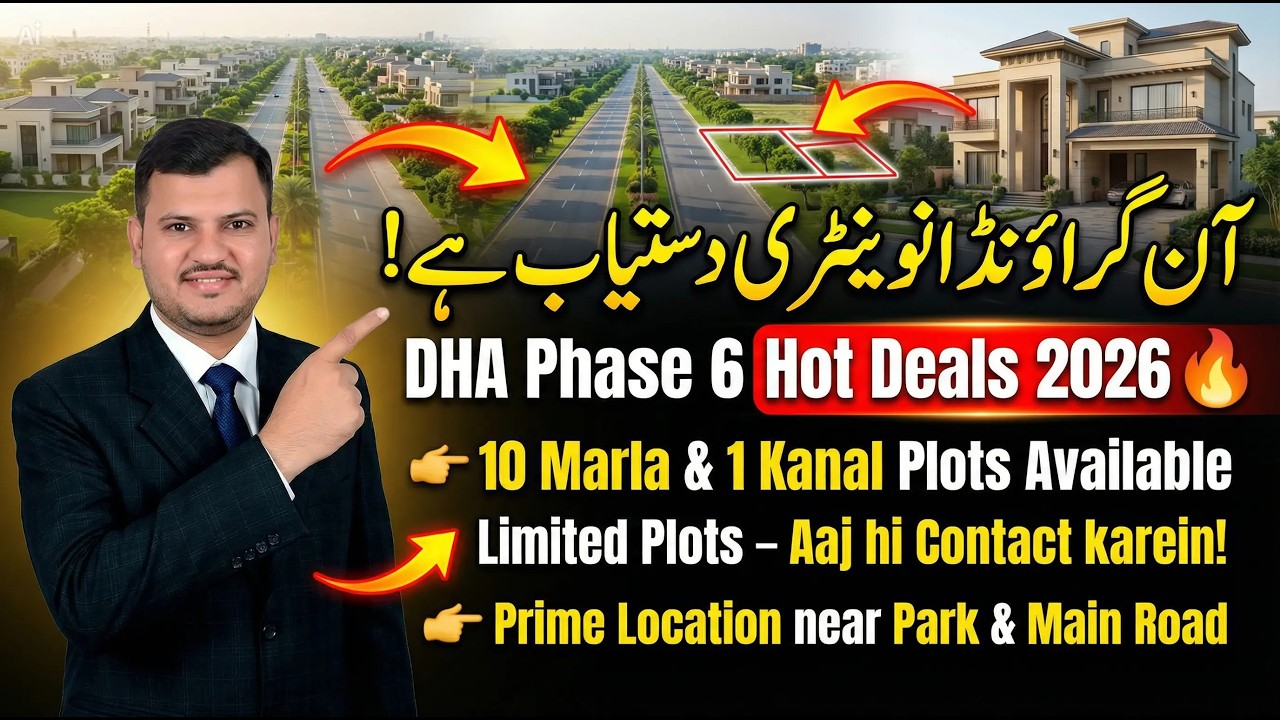 DHA Phase 6 Plot Inventory & Latest Prices 2026 | A, H, J, G, K, L Block Site Visit