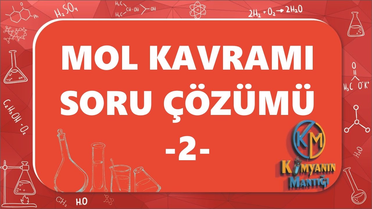 Kimyasal Kanunlar, Mol ve Kimyasal Hesaplamalar Soru Çözümü 4 - TYT