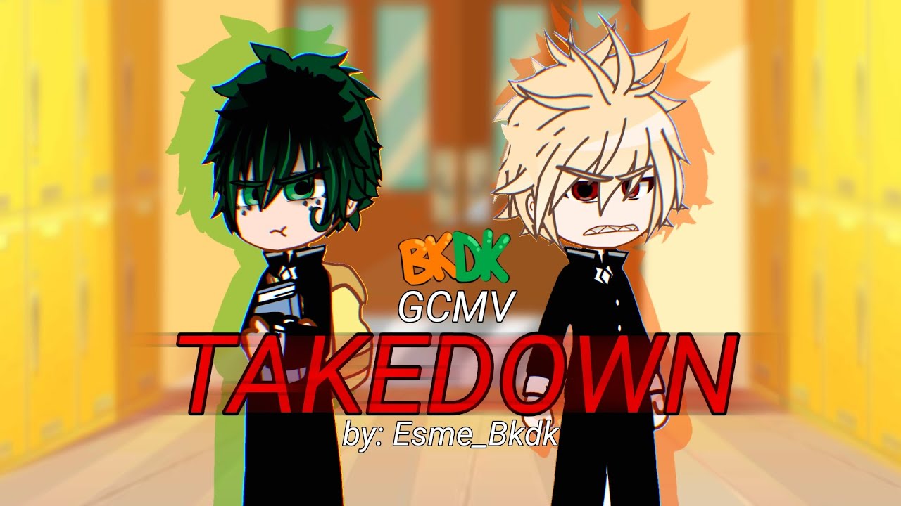 \\TAKEDOWN// (song by: Huntrix) ||GCMV|| //BKDK\\ #gacha #bakudeku #huntrix 