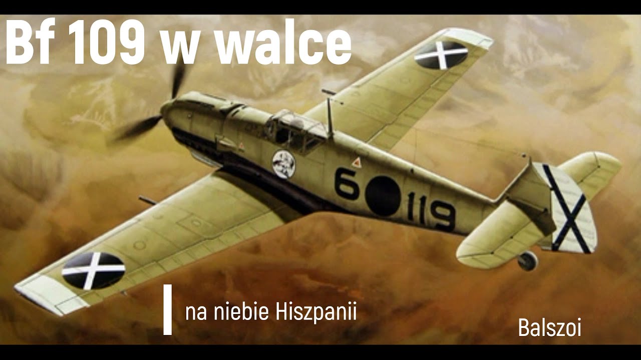 Bf 109 w walce | na niebie Hiszpanii