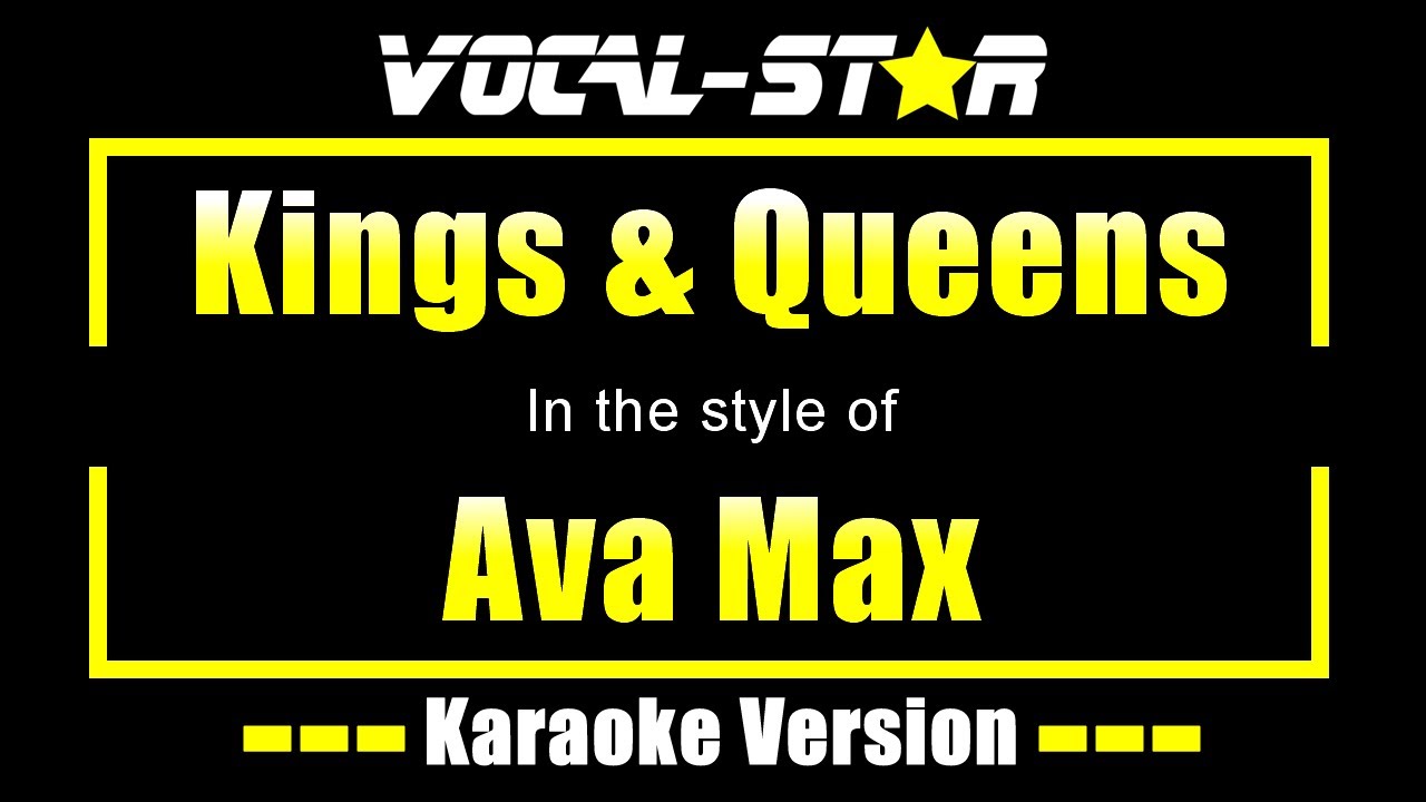 Ava Max  - Kings & Queens (Karaoke Version)