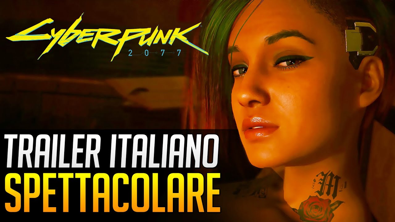 Cyberpunk 2077 - Trailer Italiano Spettacolare