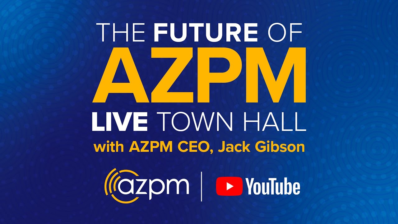 A Live Town Hall on the Future of AZPM