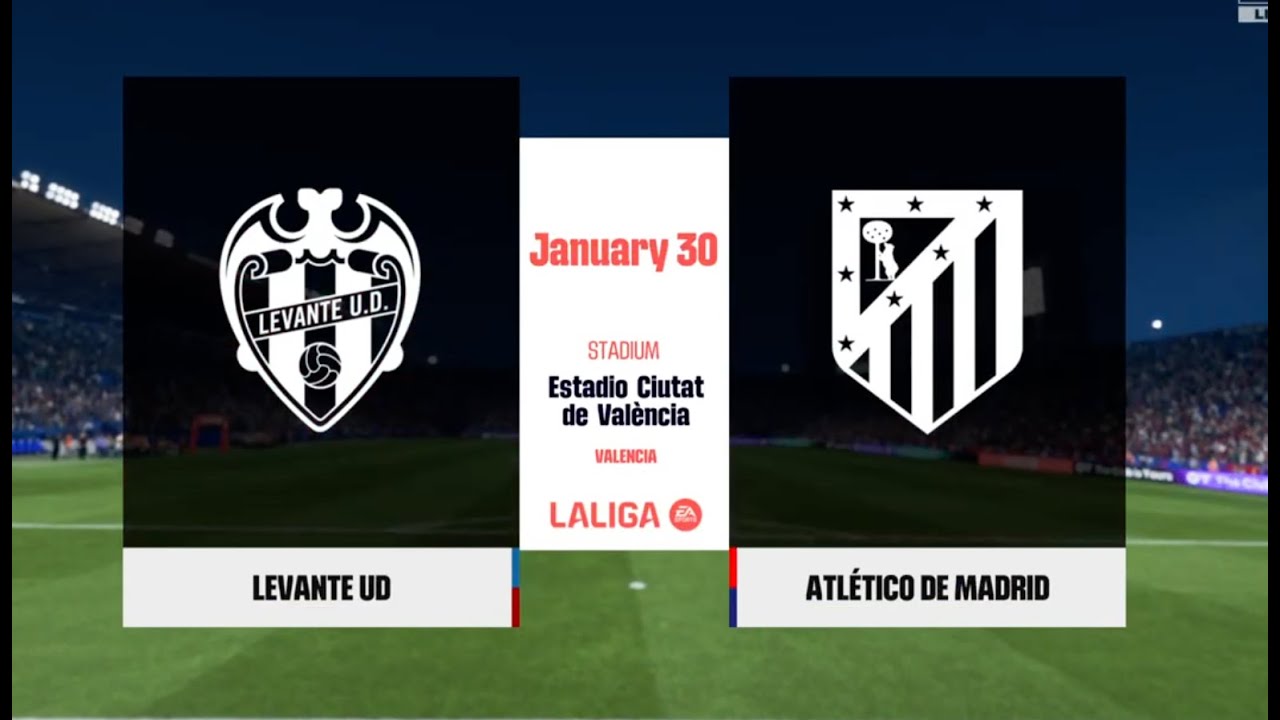 Levante vs Atletico Madrid