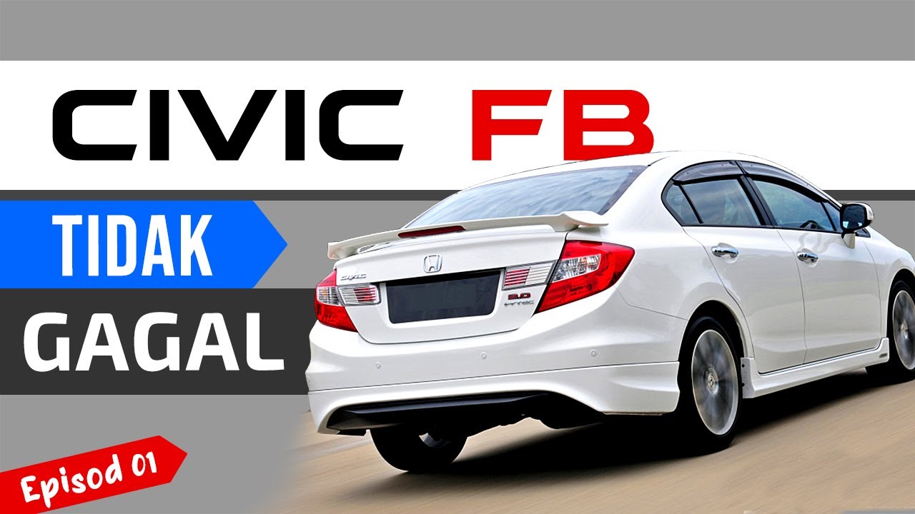 Honda CIVIC FB: Sebab Apa Kita Jarang Nampak?