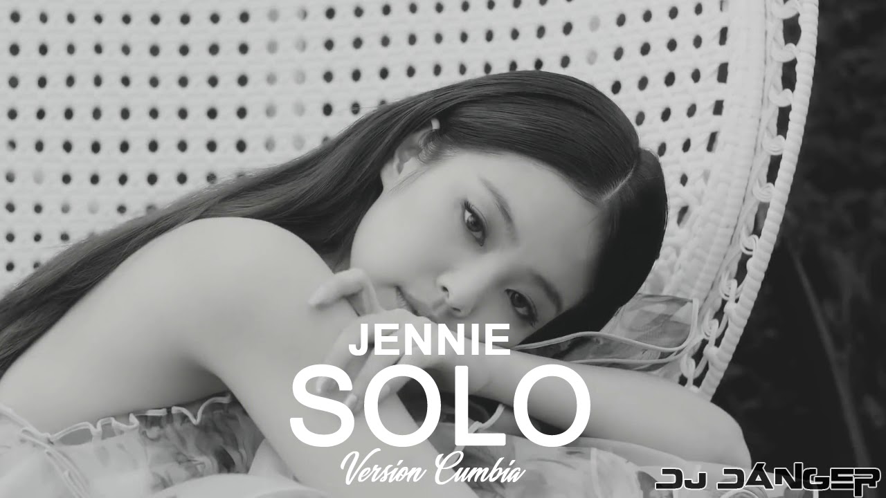 JENNIE - SOLO (Version Cumbia) - Dj Danger