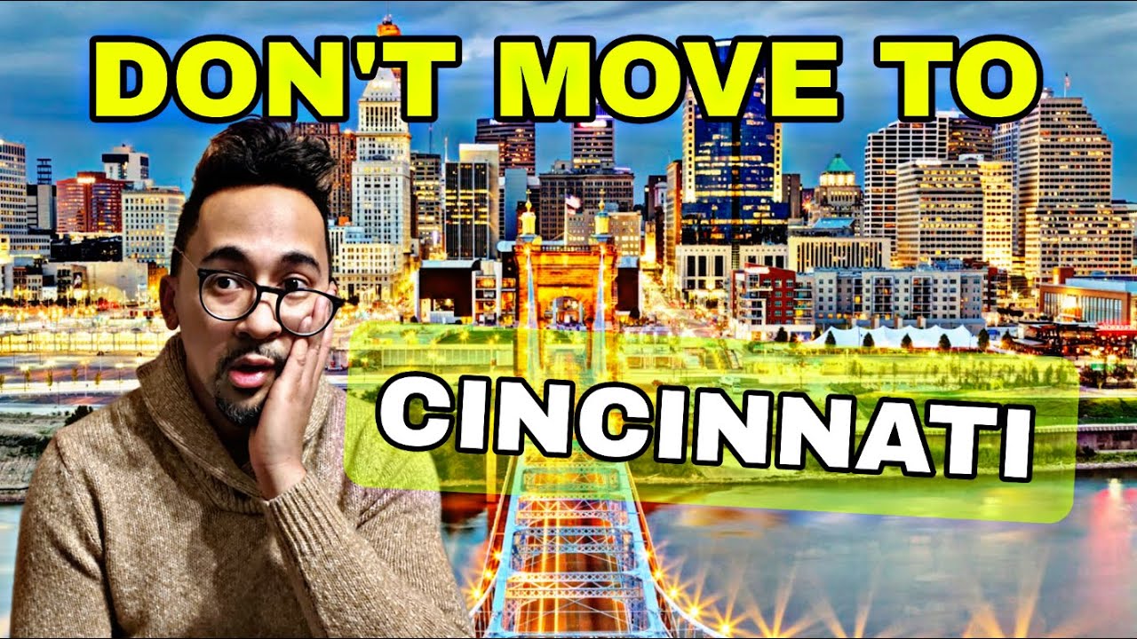 DON'T Move to Cincinnati Ohio Until You Know These 7 Things