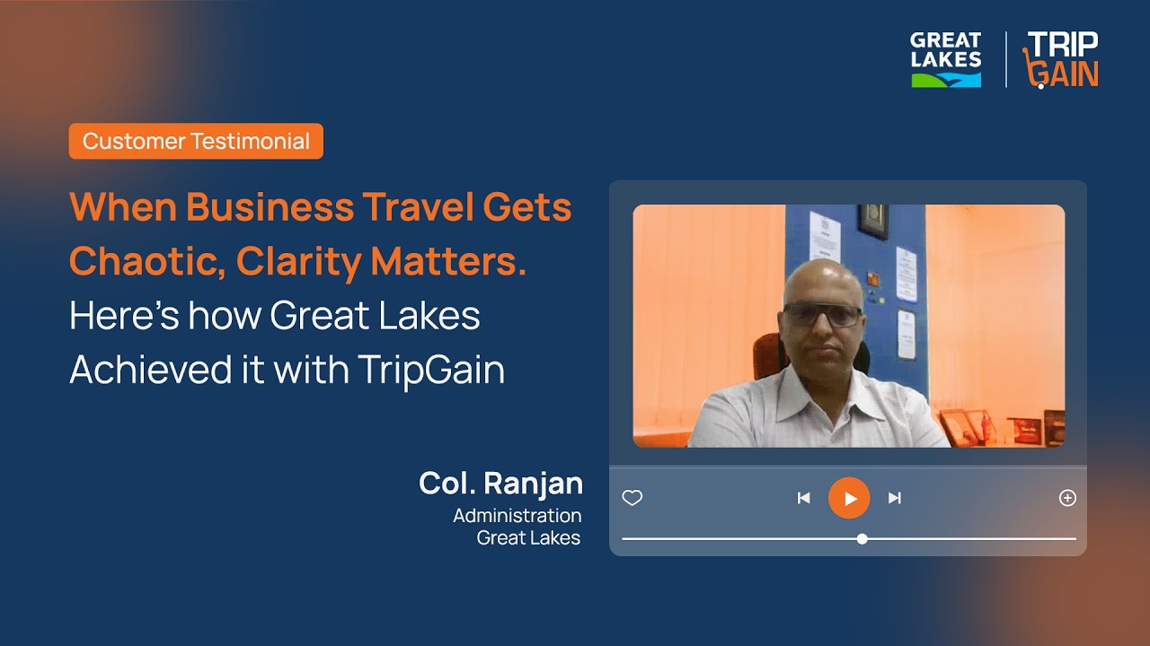 When Business Travel Gets Chaotic, Clarity Matters. Here’s how Great Lakes Achieved it with TripGain