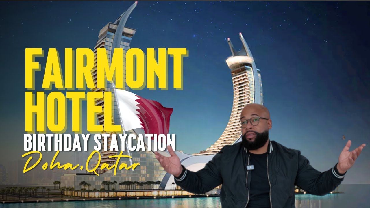 Fairmont Hotel  | 5-Star Experience in Doha, Qatar!