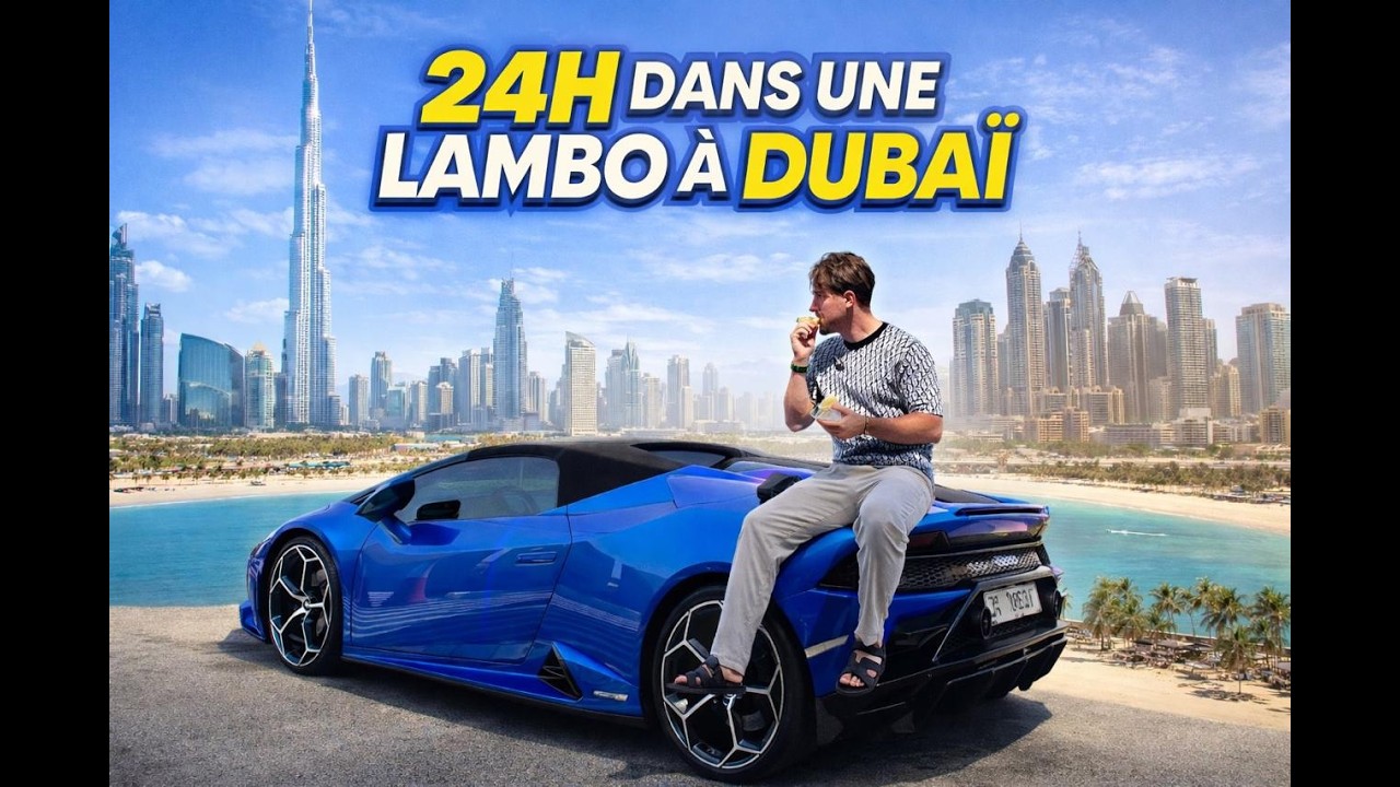 24h dans une Lambo à Dubaï