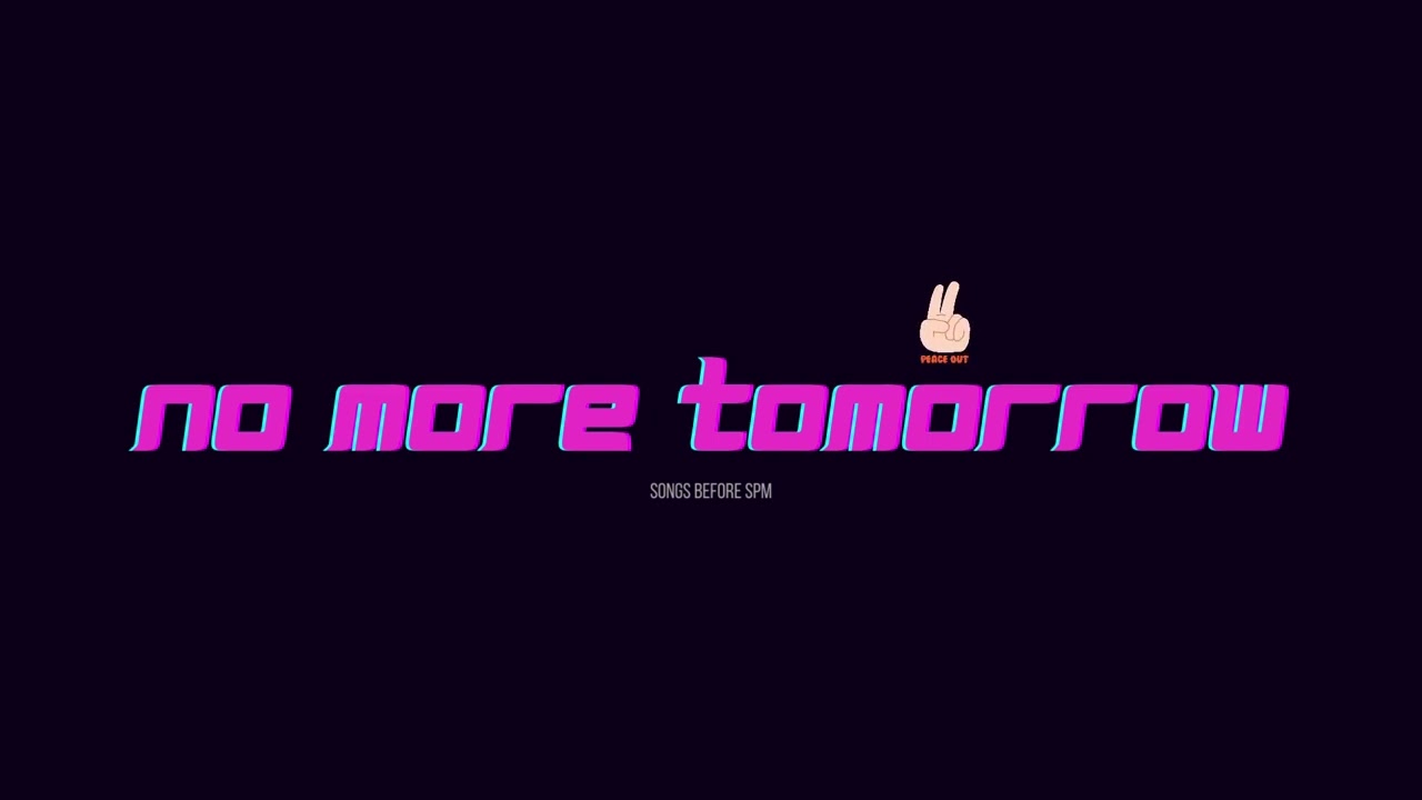 Boon Di - No More Tomorrow (Improved mix with no quotes)