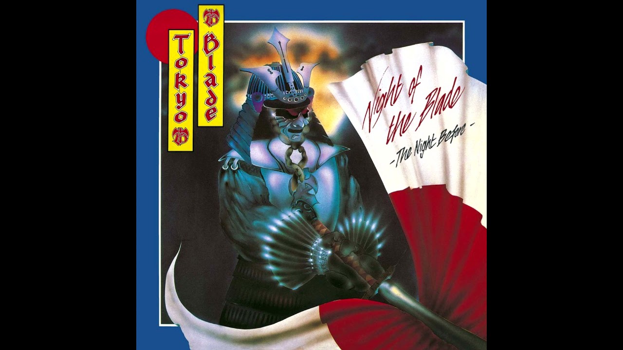 Night of the Blade...The Night Before - Tokyo Blade (1984/1998/2021)