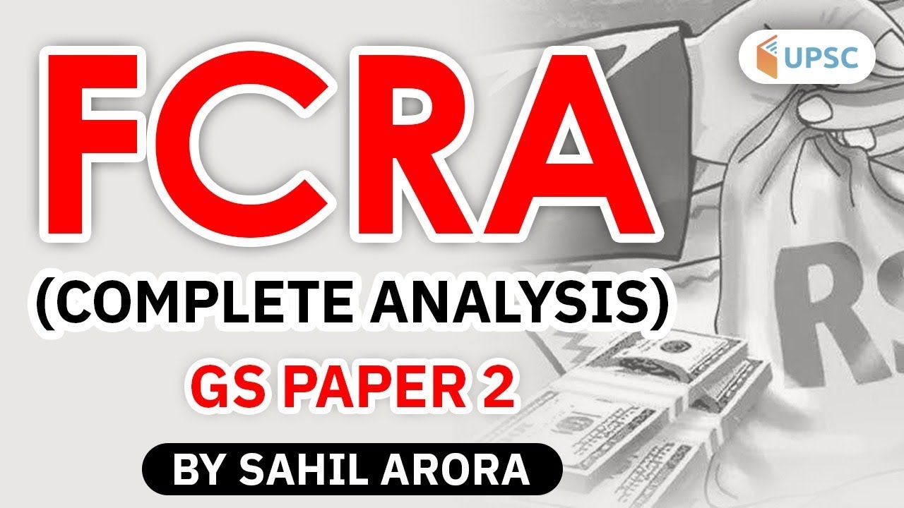 Complete Analysis of Foreign Contribution Regulation Act, FCRA Bill in Hindi by Sahil Arora