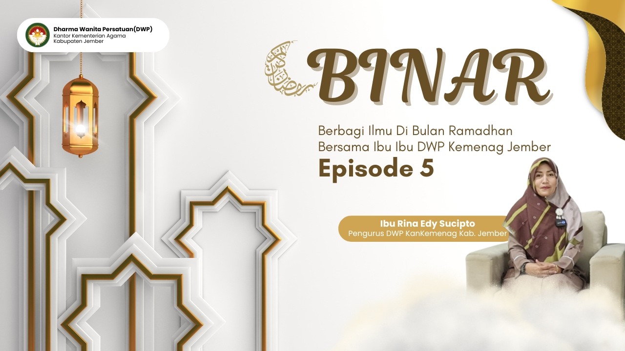 BINAR Episode 5 | Al-Qur’an sebagai Pedoman Hidup Keluarga