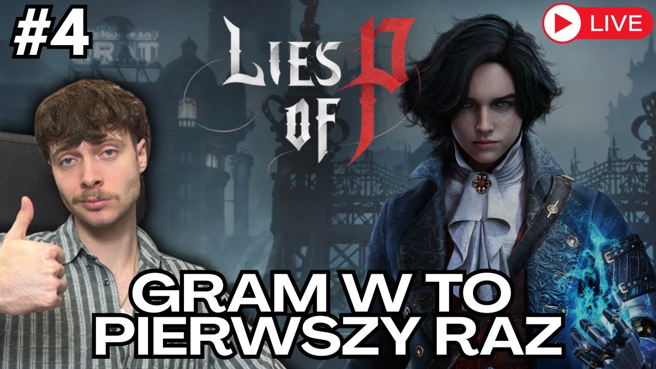 🔴 STREAM 🔴 Pierwszy raz w LIES OF P… #4 - Król Marionetek?!