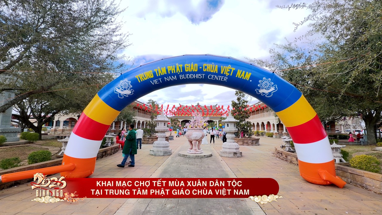 Khai Mạc Chợ Tết Mùa Xuân Dân Tộc tại Trung Tâm Phật Giáo Chùa Việt Nam, Houston