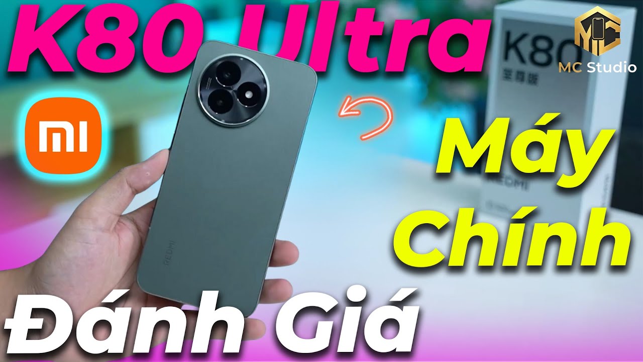 Dùng làm máy chính đánh giá Redmi K80 Ultra: Loa hay, Pin thực tế, hiệu năng DM9400+, Camera...