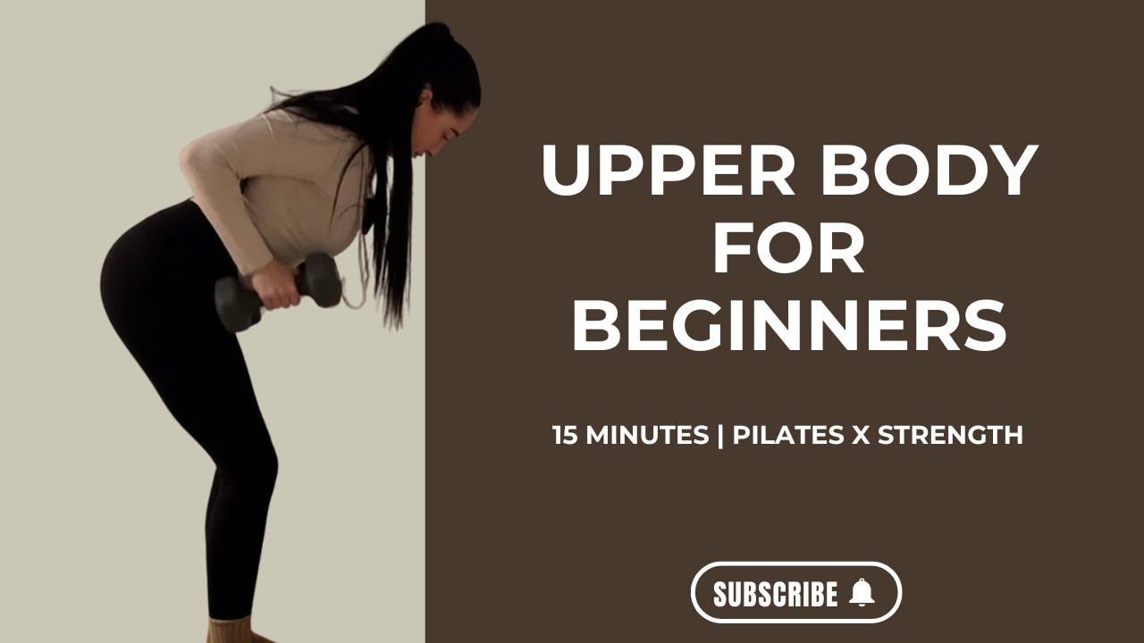 Upper Body For Beginners | 15 minutes | Pilates x Strength