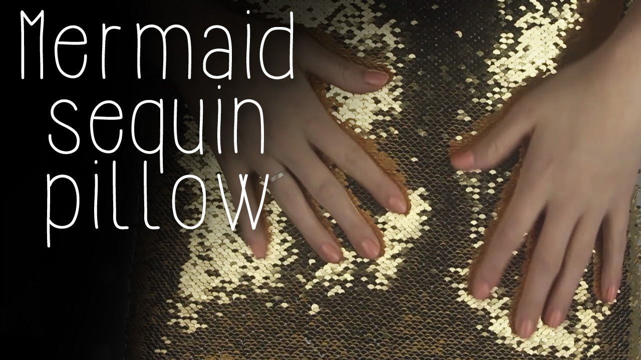 ASMR Mermaid sequin pillow (🎧 no talking, tracing, hand movements, fabric sounds)