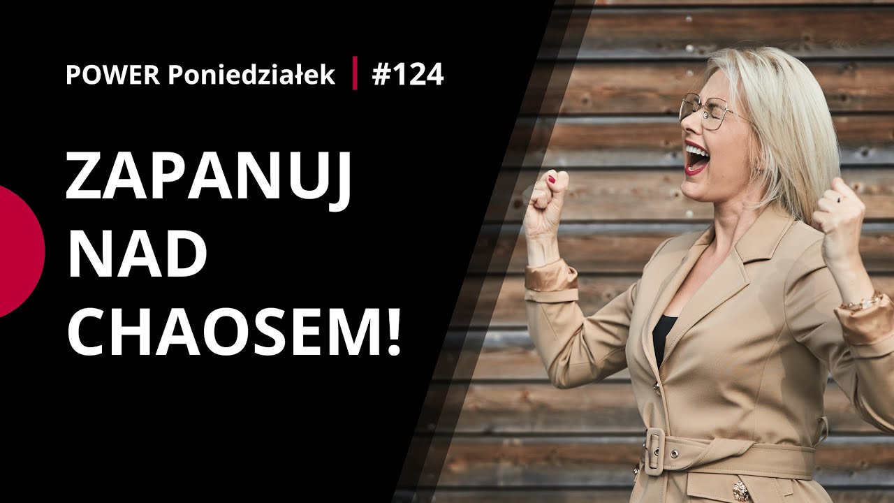 3 sposoby na wyjście z CHAOSU! POWER PONIEDZIAŁEK 124