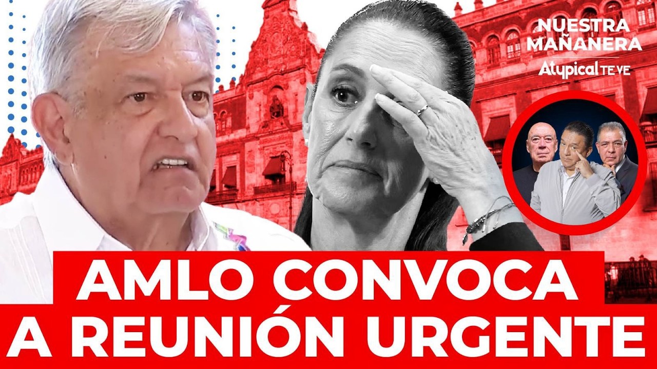 ¡ARDE PALACIO! AMLO convoca a llamada de emergencia con Sheinbaum por el Plan B