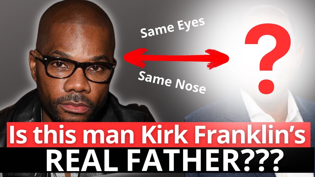 Kirk Franklin's emotional discovery of his biological father
