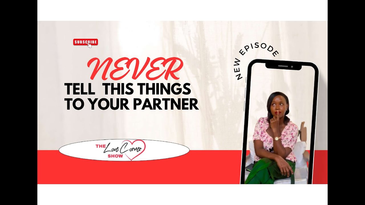 THINGS  TO NEVER  TELL  YOUR PARTNER
