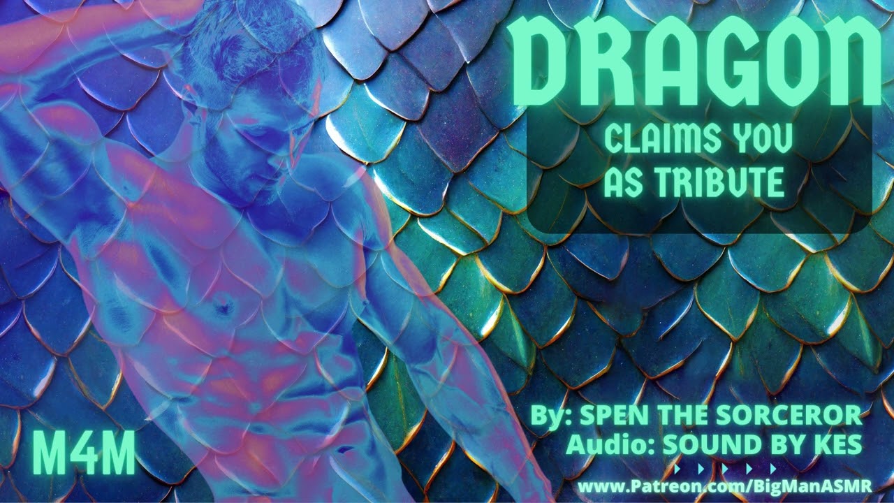 [M4M] Alpha Dragon Daddy Claims You as Tribute [Transformation] Audio Roleplay [Seduction]