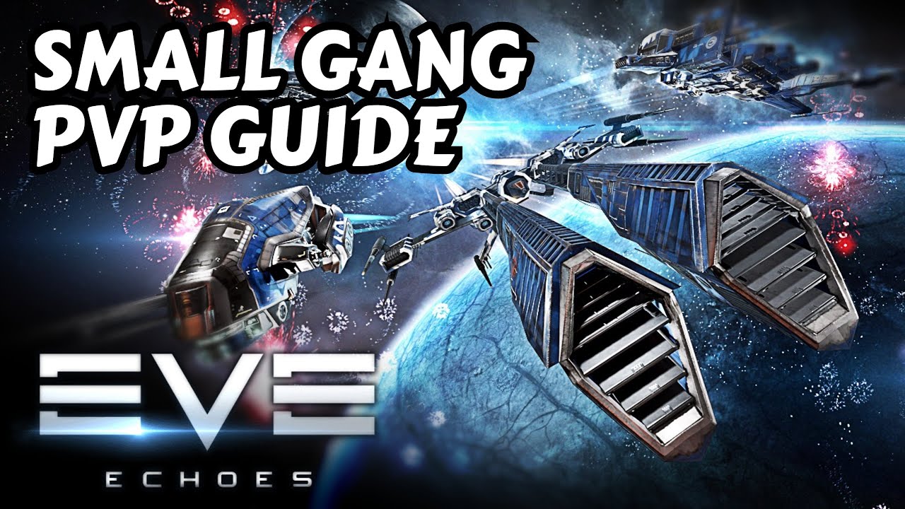 Small Gang PVP Guide - PVP Tutorial Series | EVE Echoes