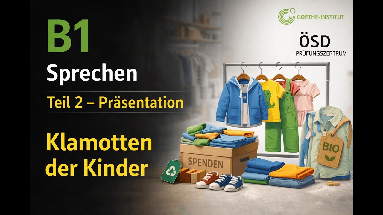 klamotten der kinder- Sprechen Teil 2 (B1 Zertifikat - Goethe & ÖSD)