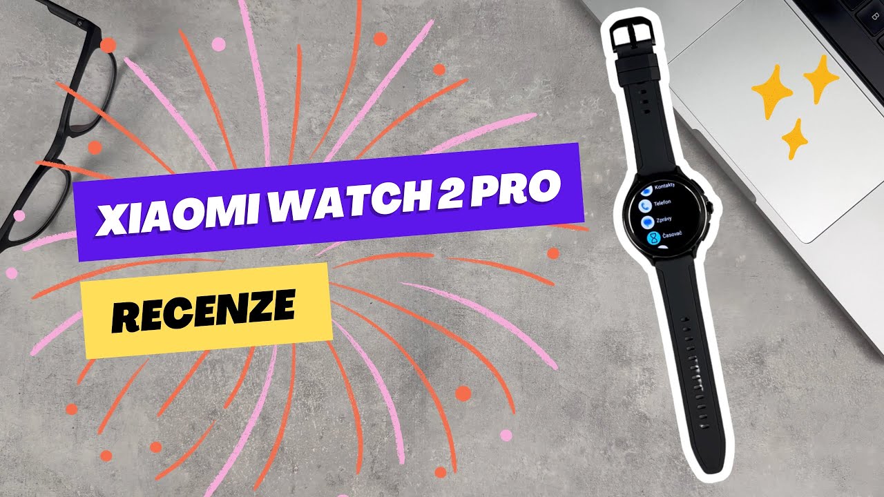 Recenze: chytré hodinky Xiaomi Watch 2 Pro