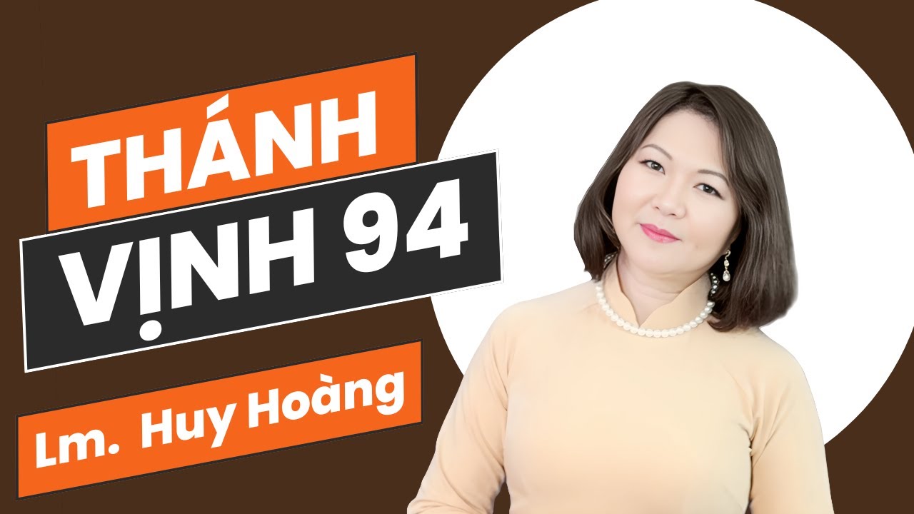 Thánh Vịnh 94 - Đáp Ca Chúa Nhật 3 Mùa Chay Năm A | Lm. Huy Hoàng | Thanh Vân #dapca #thanhca