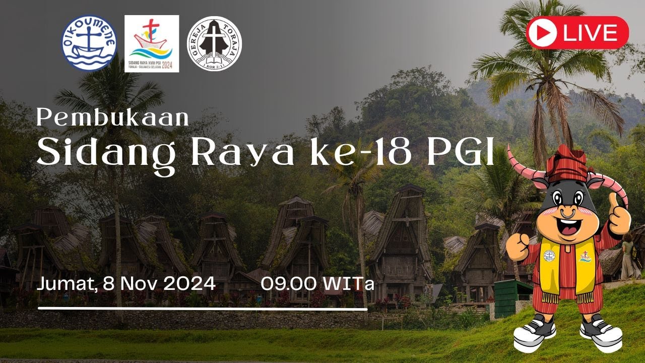 🔴 {LIVE} - Pembukaan Sidang Raya ke-18 PGI