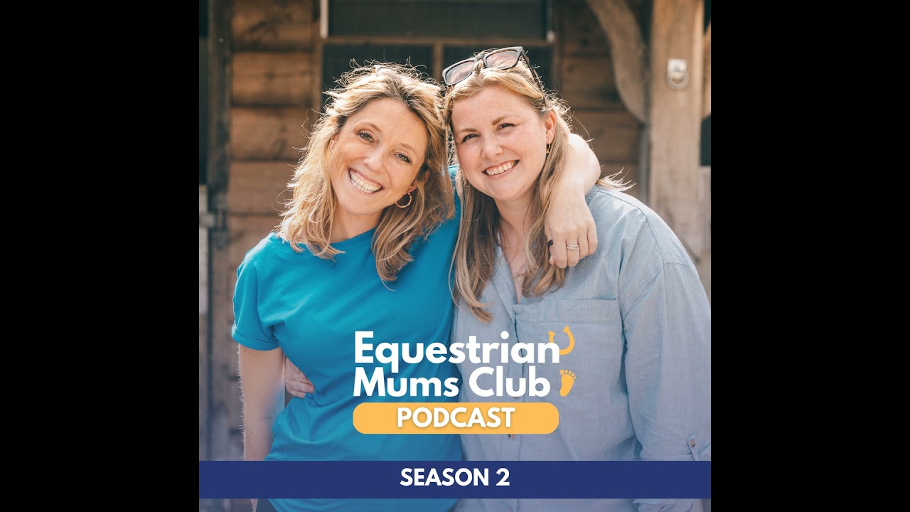 S2 #10 The Year of the Horse; Reflections, Resolutions & a New Chapter for EMC | Equestrian Mums ...