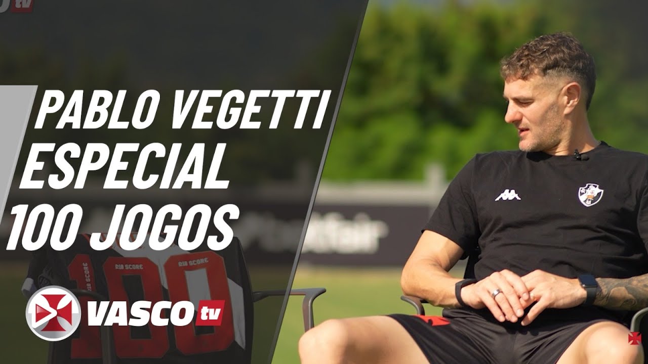PABLO VEGETTI ESPECIAL 100 JOGOS  |  VASCOTV