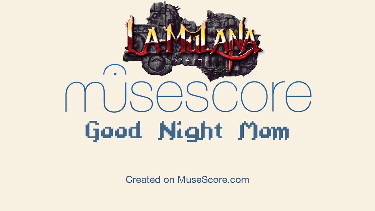 La-Mulana: Good Night Mom in Musescore