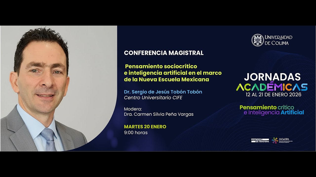 Conferencia Magistral: Pensamiento Sociocrítico e IA en el Marco de la Nueva Escuela Mexicana