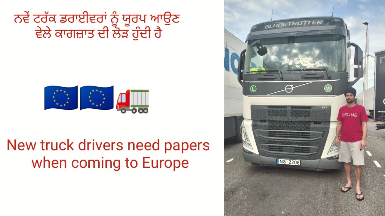 New truck drivers need papers when coming to Europe🇪🇺