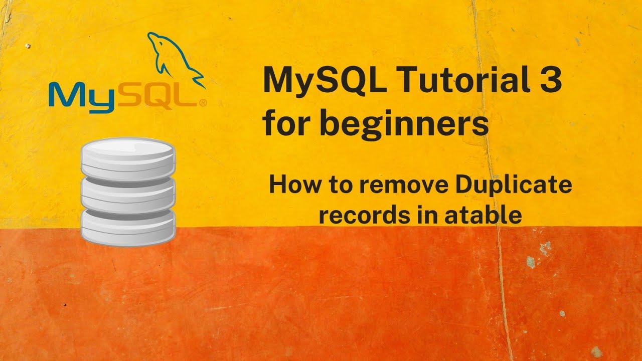 MySQL tutorial 3 | How To Delete Duplicates From A Table In SQL