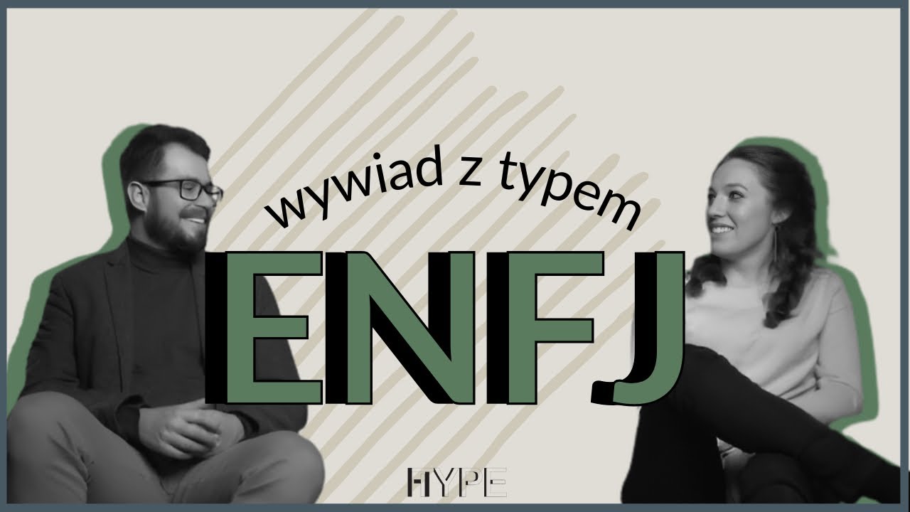 Wywiad z typem ENFJ - Protagonista/Mentor | MBTI