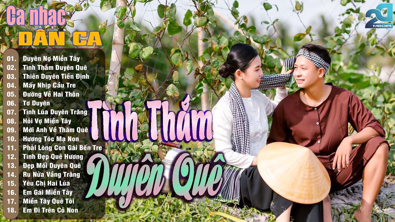Tình Thắm Duyên Quê - Dân Ca Miền Tây , Nhạc Trữ Tình Quê Hương Chọn Lọc, Ca Nhạc Dân Ca Miền Tây