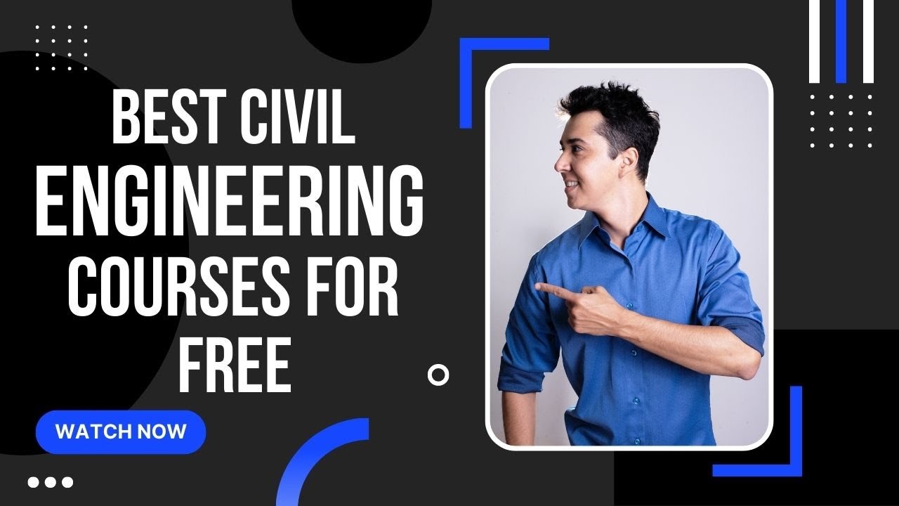 Short Term Civil Engineering Courses for FREE | Best Short Term Courses for Civil Engineering