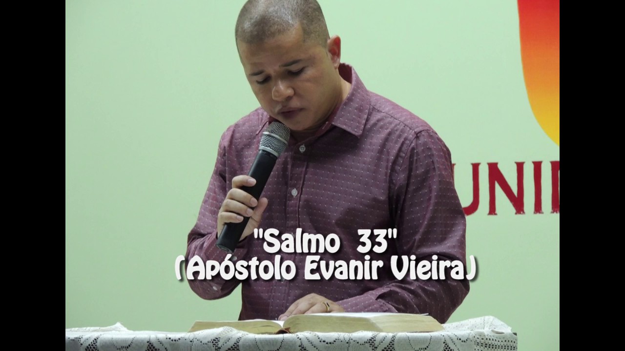 Apóstolo Evanir Vieira ensinando o salmo 33