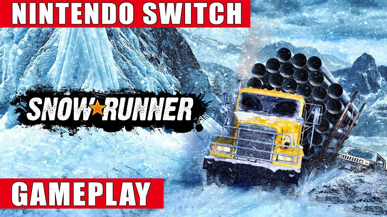 SnowRunner Nintendo Switch Gameplay
